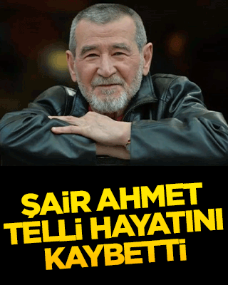 Şair Ahmet Telli hayatını kaybetti!