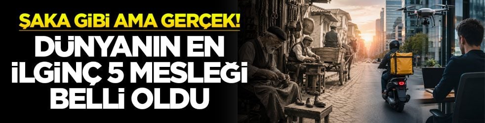 Şaka gibi ama gerçek! Dünyanını en ilginç 5 mesleği belli oldu