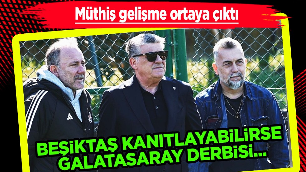 Şaka gibi gelişme: Beşiktaş kanıtlayabilirse Galatasaray derbisi tekrar edilebilir mi?