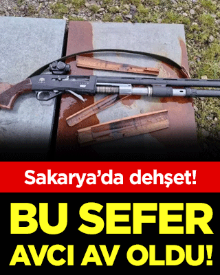 Sakarya'da dehşet: Bu sefer avcı av oldu