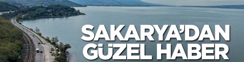 Sakarya'dan güzel haber