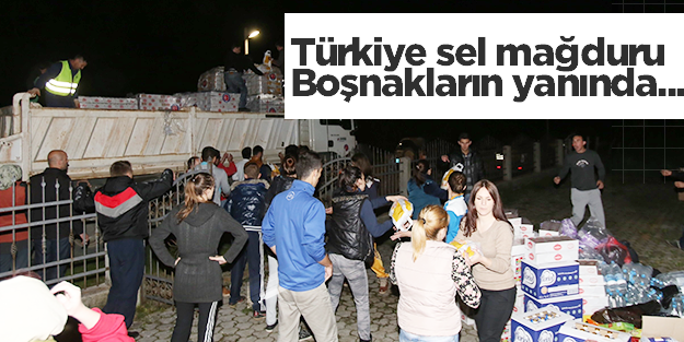 Sel mağduru Boşnaklara yardımlar ulaşmaya başladı