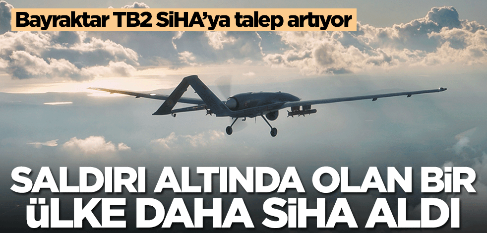 Saldırı altında olan o ülke Türkiye'den Bayraktar TB2 SİHA satın aldı