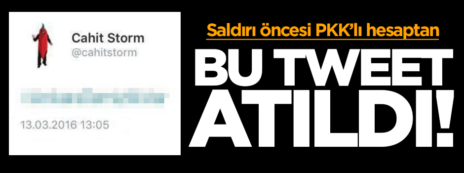 Saldırı öncesi bu tweet atıldı!