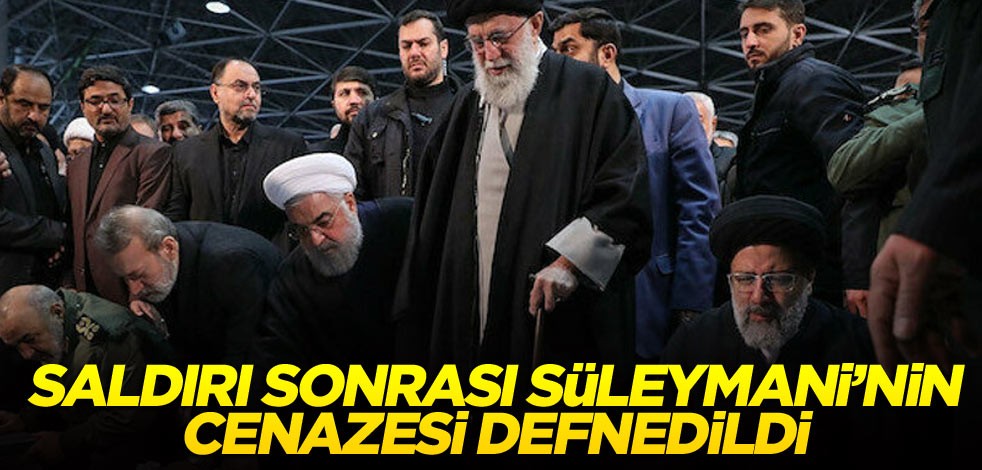Saldırı sonrası Süleymani’nin cenazesi defnedildi
