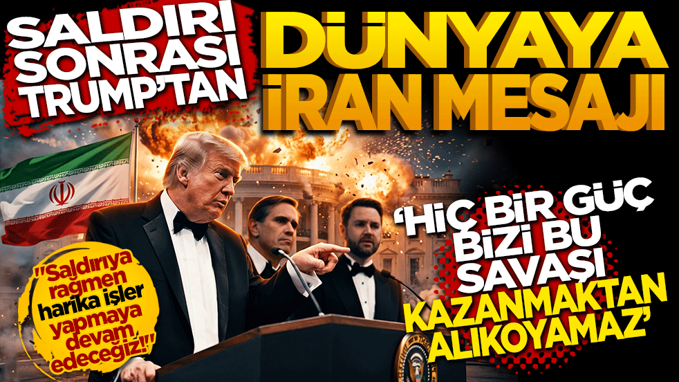 Saldırı sonrası Trump’tan dünyaya 