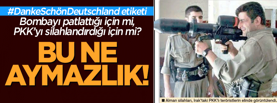 Bu ne aymazlık: Twitter'da 'Teşekkürler Almanya' etiketi açtılar!