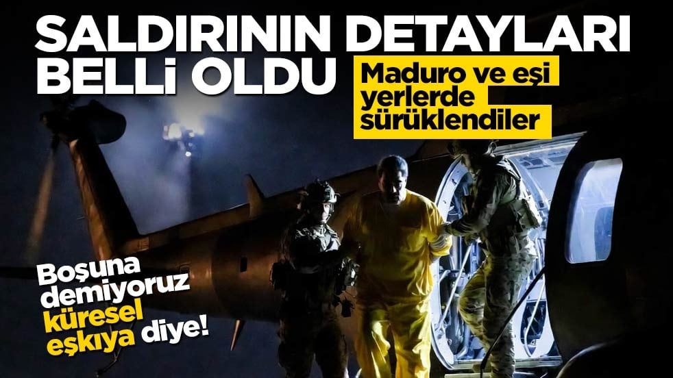 Saldırının detayları belli oldu: Maduro ve eşini uyurken sürükleyerek çıkardılar