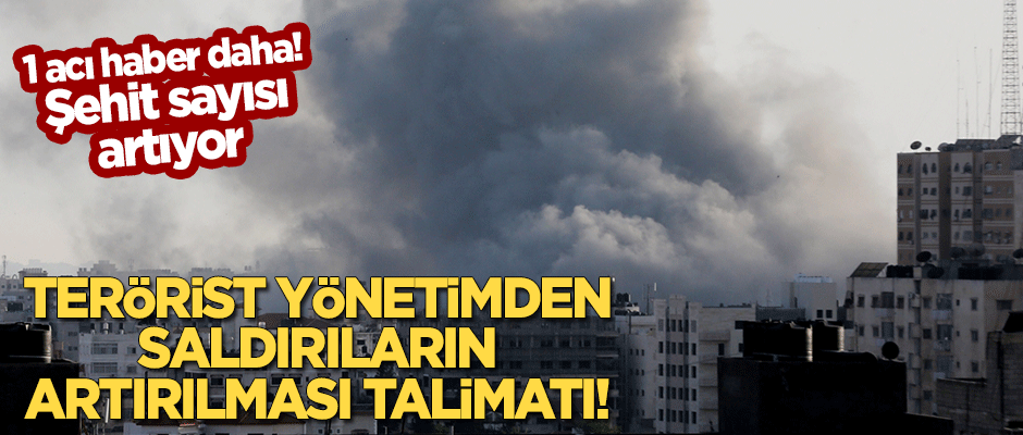 Saldırların artırılması talimatı! Gazze'den bir acı haber daha! Şehit sayısı artıyor