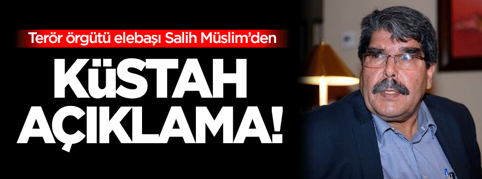 Salih Müslim'den küstah açıklama!