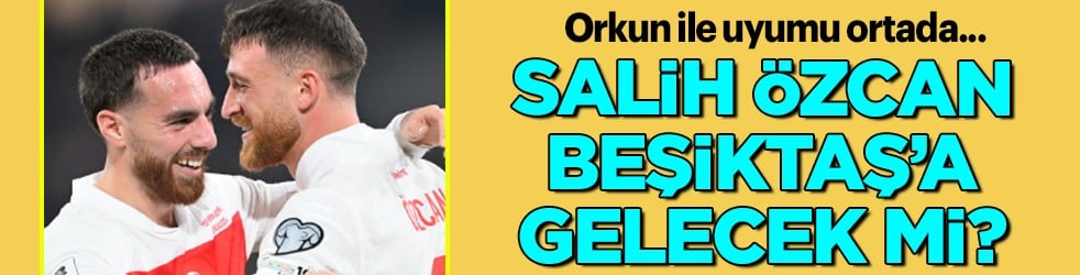 Salih Özcan kaç para istiyor? Beşiktaş ne kadar veriyor? Rakamlar ortada artık