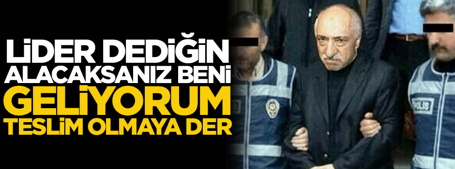 Salih Tuna: Bir lider bağlılarına 'mahpusa girin' demez
