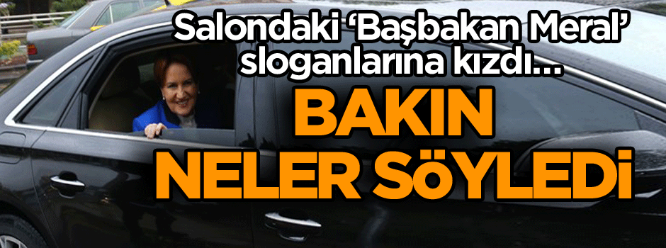Salondaki ‘Başbakan Meral’ sloganlarına kızdı… Bakın nasıl karşı çıktı