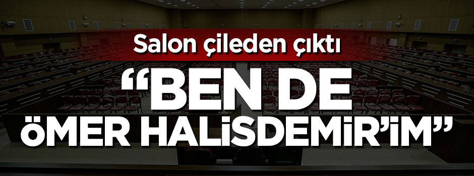 Salonu çileden çıkartan savunma! Ben de Ömer Halisdemir'im
