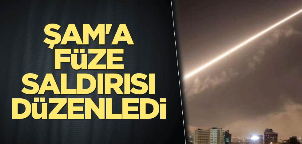 Şam'a füze saldırısı düzenledi
