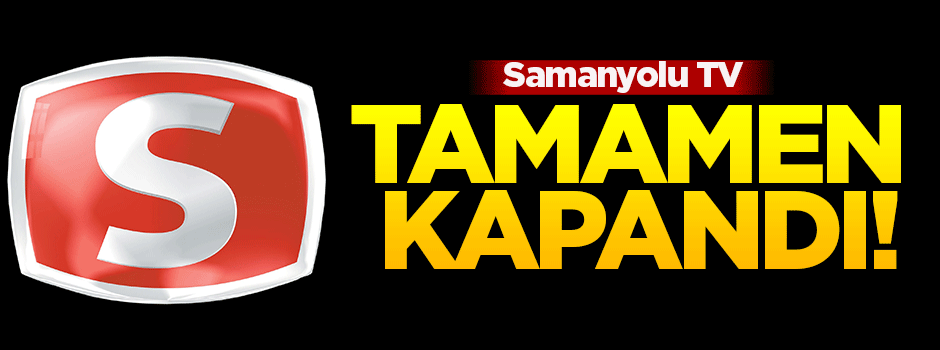 Samanyolu TV tamamen kapandı!