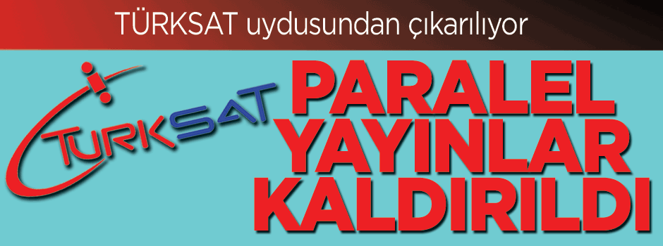 Samanyolu yayın grubu TÜRKSAT'tan kaldırıldı