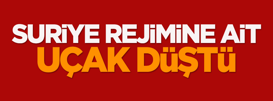 Şam'da Suriye rejimine ait uçak düştü!