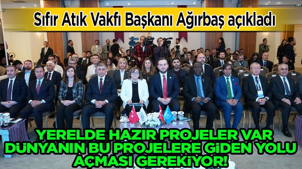 Samed Ağırbaş: Yerelde Hazır Projeler Var, Dünyanın Bu Projelere Giden Yolu Açması Gerekiyor