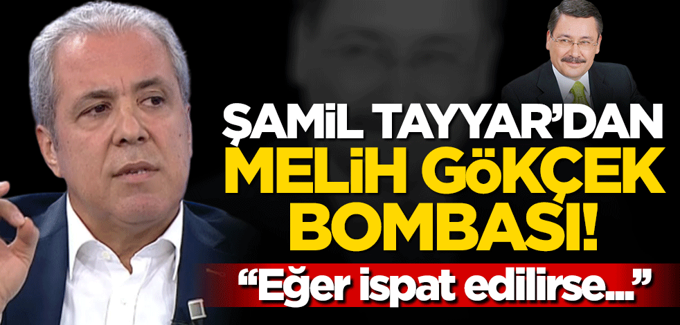 Şamil Tayyar bombayı patlattı! İddia ispatlanırsa kayyım atanır