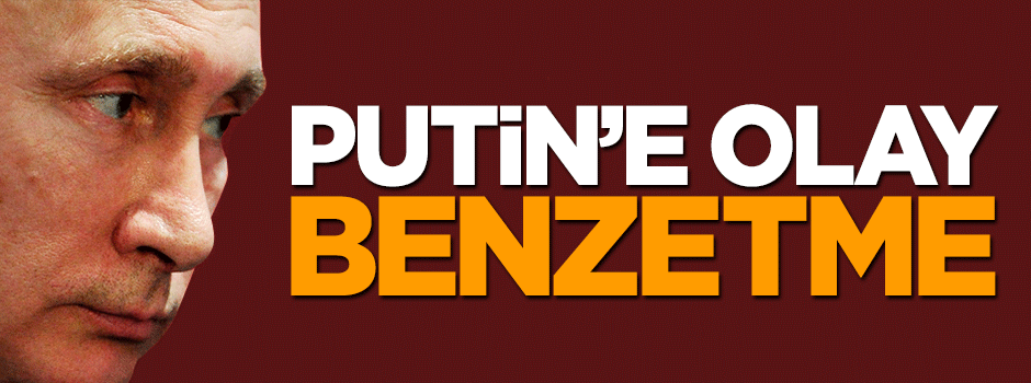 Şamil Tayyar'dan Putin'e olay benzetme