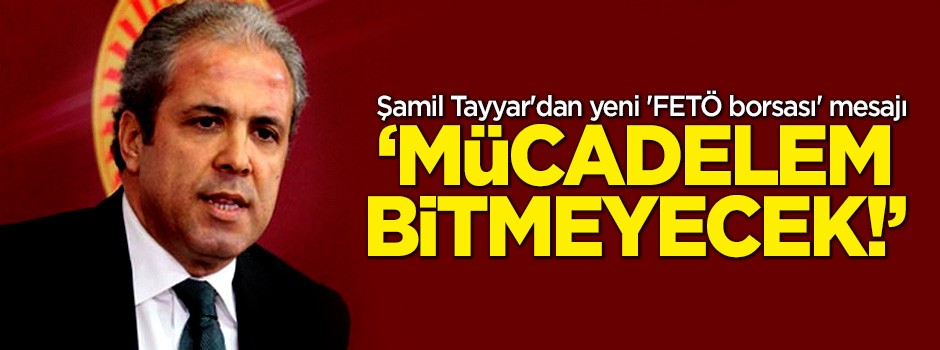 Şamil Tayyar'dan yeni 'FETÖ borsası' mesajı!