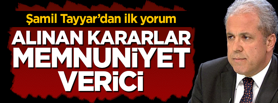 Şamil Tayyar'dan yeni komuta kademesi kararlarına ilk yorum geldi