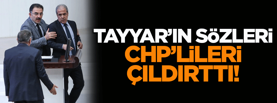Şamil Tayyar'ın sözleri CHP'lileri çıldırttı