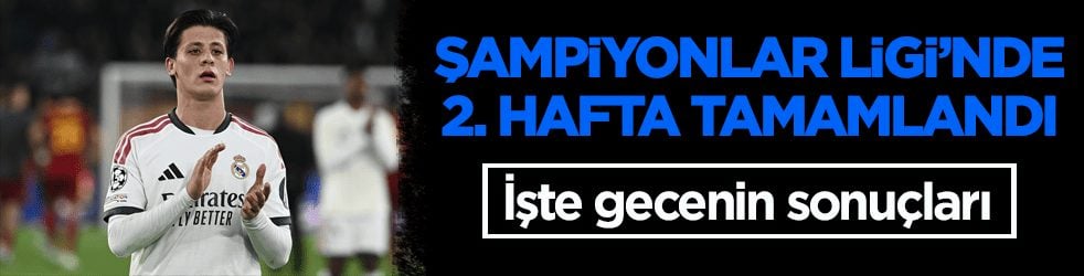 Şampiyonlar Ligi'nde 2. hafta tamamlandı! İşte gecenin sonuçları