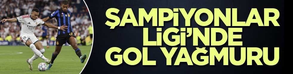 Şampiyonlar Ligi’nde gol yağmuru