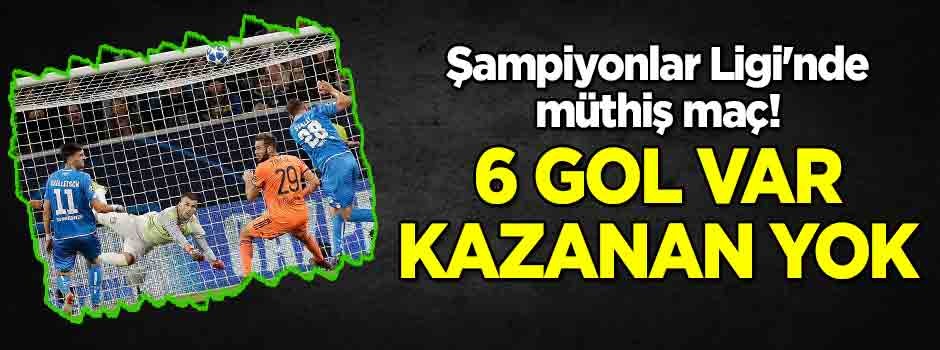 Şampiyonlar Ligi'nde müthiş maç! 6 gol var kazanan yok