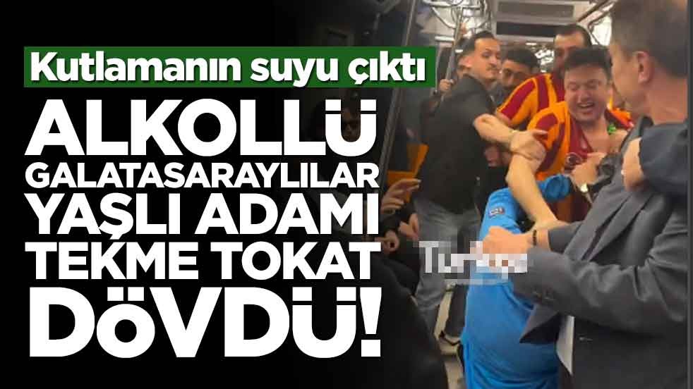 Şampiyonluk kutlamasının suyu çıktı! Alkollü Galatasaraylılar yaşlı adamı tekme tokat dövdü