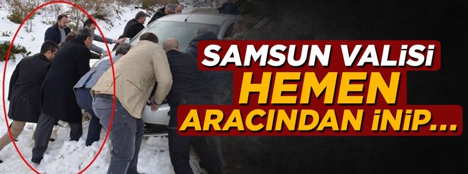 Samsun Valisi aracından inip vatandaşın aracını itti