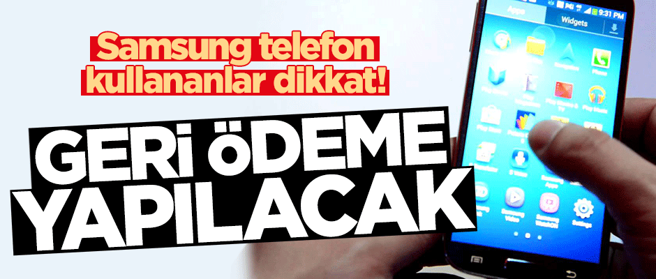 Samsung, Galaxy S4 modeli için geri ödeme yapacak