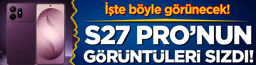 Samsung S27 Pro'nun neye benzediği belli oldu! İşte böyle görünecek
