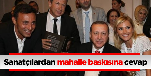 Sanatçılardan mahalle baskısına cevap