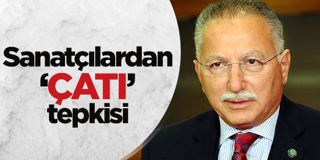 Sanatçılardan 'çatı'ya tepki