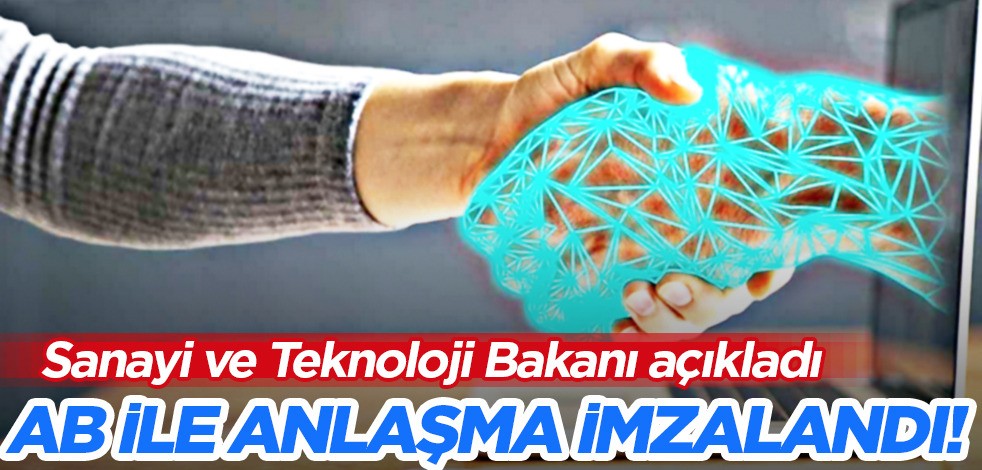 Sanayi Bakanı: Buradaki çalışmalar devam ediyor! Türkiye ile Avrupa Birliği arasında dijital dönüşümü açıklaması