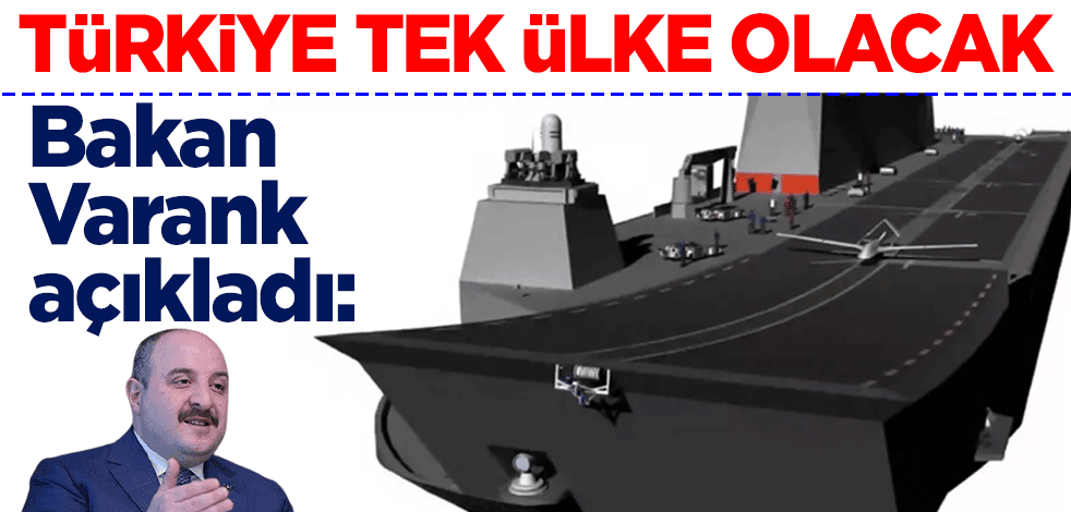 Sanayi ve Teknoloji Bakanı Mustafa Varank: Türkiye dünyada bunu başarabilen tek ülke olacak