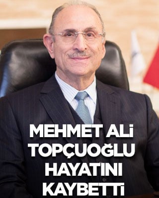 Sanayici Mehmet Ali Topçuoğlu hayatını kaybetti