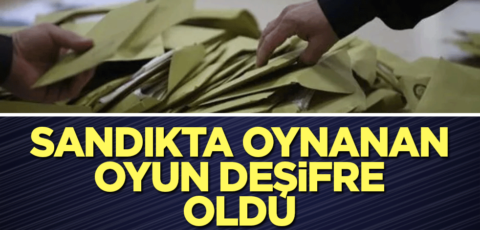 Sandıkta oynanan oyun deşifre oldu