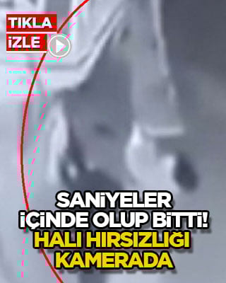 Saniyeler içinde olup bitti! Halı hırsızlığı kamerada
