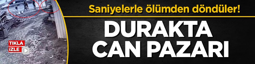 Saniyelerle ölümden döndüler! Durakta can pazarı