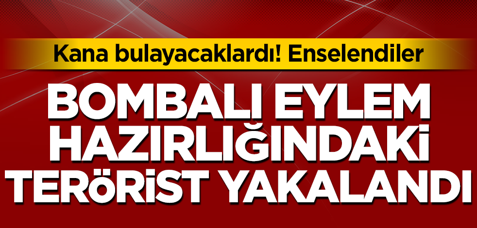 Şanlıurfa'da bombalı eylem hazırlığındaki terörist yakalandı