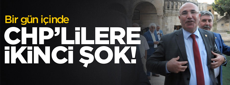 Şanlıurfa'da CHP'li vekillere ikinci şok!