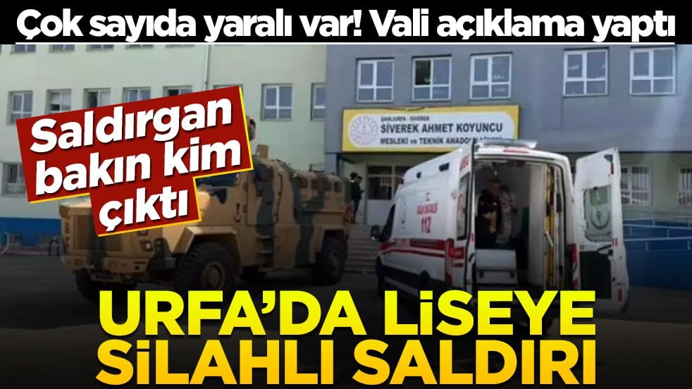 Şanlıurfa'da lisede silahlı saldırı! Yaralılar var