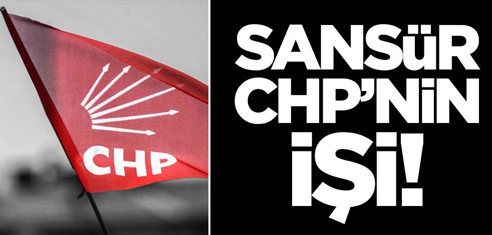 Sinemaya da CHP'den sansür