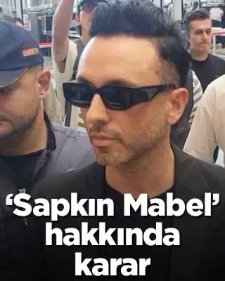 “Sapkın Mabel” hakkında karar