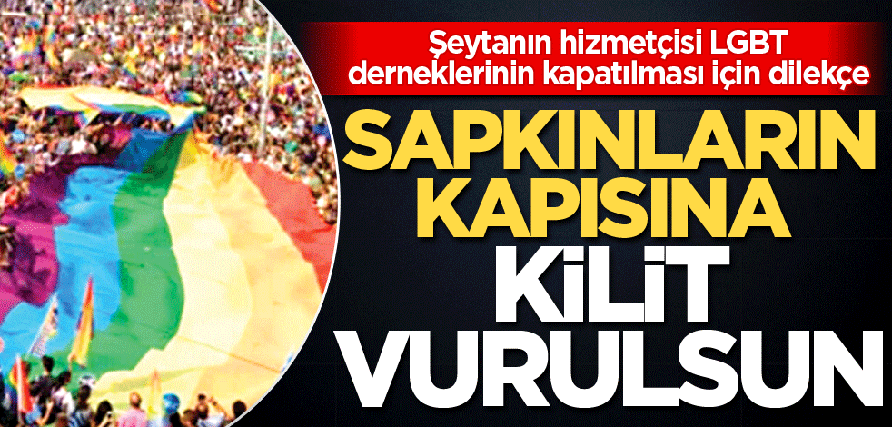 Sapkınların kapısına kilit vurulsun
