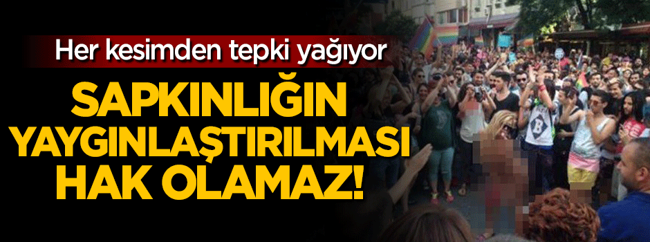 'Sapkınlığın yaygınlaştırılması hak olamaz!'